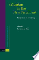 Salvation in the New Testament : perspectives on soteriology /