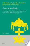 Copts in Modernity : Proceedings of the 5th International Symposium of Coptic Studies, Melbourne, 13-16 July 2018 /