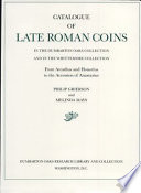 Catalogue of late Roman coins in the Dumbarton Oaks Collection and in the Whittemore Collection : from Arcadius and Honorius to the accession of Anastasius /