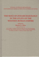 The role of zooarchaeology in the study of the western Roman Empire /