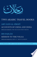 Two Arabic travel books : Accounts of china and india /