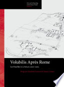 Volubilis après Rome : les fouilles UCL/INSAP, 2000-2005 /