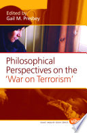 Philosophical perspectives on the "War on Terrorism" /