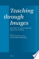 Teaching through Images : Imagery in Greco-Roman Didactic Poetry /