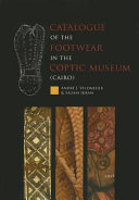 Catalogue of the Footwear in the Coptic Museum (Cairo) /