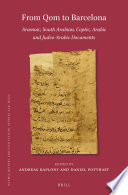 From Qom to Barcelona : Aramaic, South Arabian, Coptic, Arabic and Judeo-Arabic Documents /