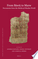 From Bawit to Marw : documents from the medieval Muslim world /