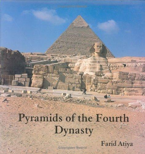 Pyramids of the Fourth Dynasty /
