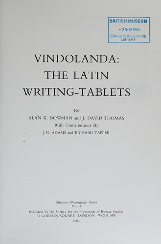 Vindolanda : the Latin writing-tablets /