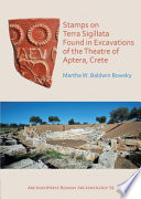 Stamps on terra sigillata found in excavations of the Theatre of Aptera, Crete /
