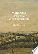 Maryport : a Roman fort and its community /
