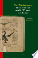 History of the Arabic written tradition /