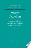 Paroles d'Apollon : pratiques et traditions oraculaires dans l'Antiquité tardive, IIe-VIe siècle /