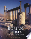 Roman Syria and the Near East /