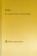 Nefer : the aesthetic ideal in classical Egypt /