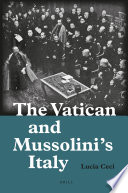 The Vatican and Mussolini's Italy /