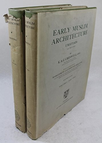 Early Muslim architecture /