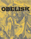 Obelisk : a history /