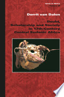 Doubt, scholarship and society in 17th century central Sudanic Africa /