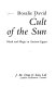 Cult of the sun : myth and magic in ancient Egypt /