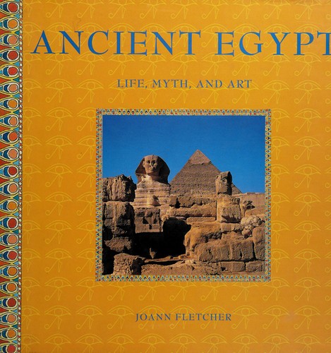 Ancient Egypt : life, myth, and art /
