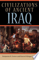 Civilizations of ancient Iraq /