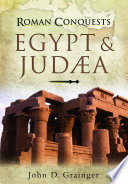 Roman conquests : Egypt and Judaea /