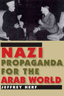 Nazi propaganda for the Arab world /