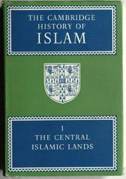 The Cambridge history of Islam /