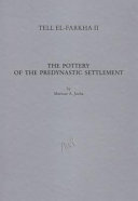 The pottery of the predynastic settlement (phases 2 to 5) /