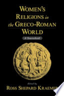 Women's religions in the Greco-Roman world : a sourcebook /