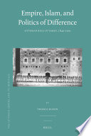 Empire, Islam, and politics of difference : Ottoman rule in Yemen, 1849-1919 /