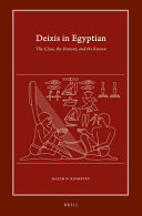Deixis in Egyptian : The Close, the Distant, and the Known /