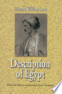 Description of Egypt : notes and views in Egypt and Nubia, made during the years 1825, -26, -27, and -28 : chiefly consisting of a series of descriptions and delineations of the monuments, scenery, ec. of those countries; the views, with few exceptions, made with the camera-lucida /