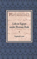 Life in Egypt under Roman rule /