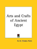 Arts and crafts of ancient Egypt /