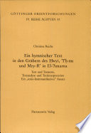 Ein hymnischer Text in den Gräbern des Ḥwy, ʼIʻḥ-ms und Mry-Rʻ in El-ʻAmarna : Text und Textsorte, Textanalyse und Textinterpretation : ein "sozio-kommunikativer" Ansatz /