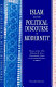 Islam and the political discourse of modernity /