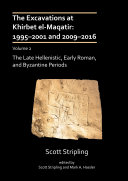 The excavations at Khirbet el-Maqatir : 1995-2001 and 2009-2016.