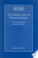 The Islamic Law of Personal Status : Third Revised and Updated Edition /