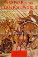 Warfare in the classical world : war and the ancient civilisations of Greece and Rome /