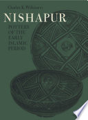 Nishapur : pottery of the early Islamic period /