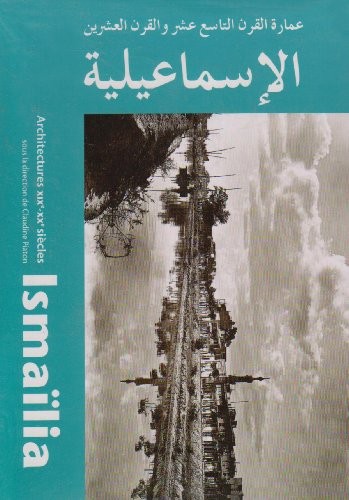 Ismailia : architectures XIXe-XXe siecles /