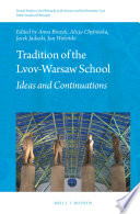 Tradition of the Lvov-Warsaw school : ideas and continuations /