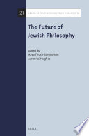 The future of Jewish philosophy /
