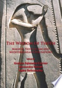 The wisdom of Thoth : magical texts in ancient Mediterranean civilisations /