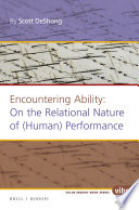 Encountering Ability : On the Relational Nature of Human Performance.