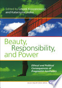 Beauty, responsibility, and power : ethical and political consequences of pragmatist aesthetics /