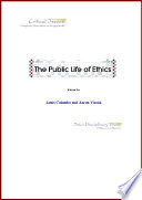 The Public Life of Ethics /