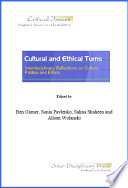 Cultural and Ethical Turns: Interdisciplinary Reflections on Culture, Politics and Ethics /